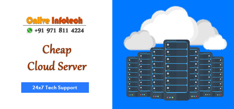 Onlive Infotech Offer Wide Benefits with Cheap Cloud Servers