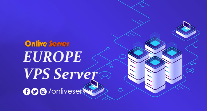Europe VPS Server- Review the Excellent VPS Hosting- Onlive Server