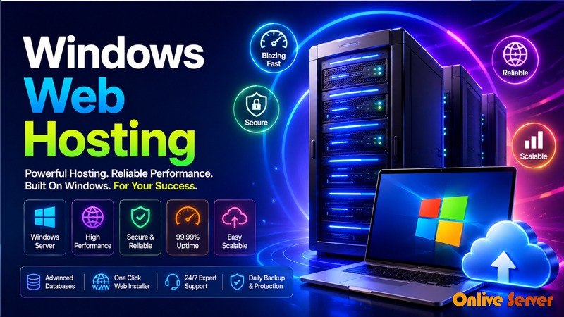 Know About the Windows Web Hosting by Onlive Server