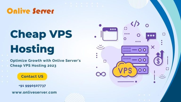 How to Develop Your Online Business with Cheap VPS Hosting from Onlive Server